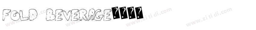 FOLD BEVERAGE字体转换